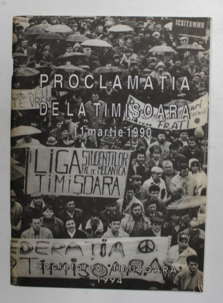 PROCLAMATIA DE LA TIMISOARA , 1 MARTIE 1990 , APARUTA 1994