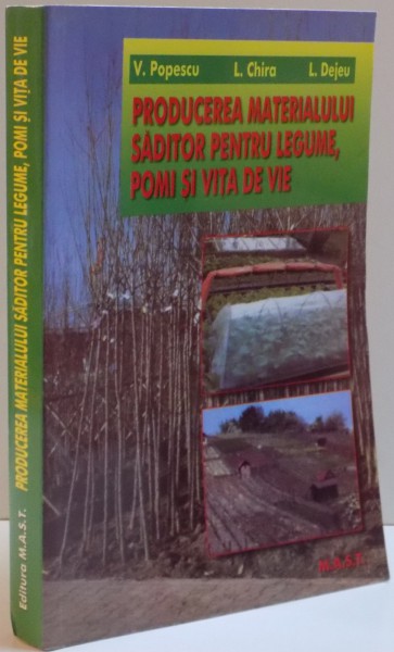 PRODUCEREA MATERIALULUI SADITOR PENTRU LEGUME , POMI SI VITA DE VIE , 2007