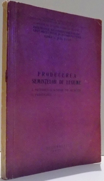 PRODUCEREA SEMINTELOR DE LEGUME ,1972