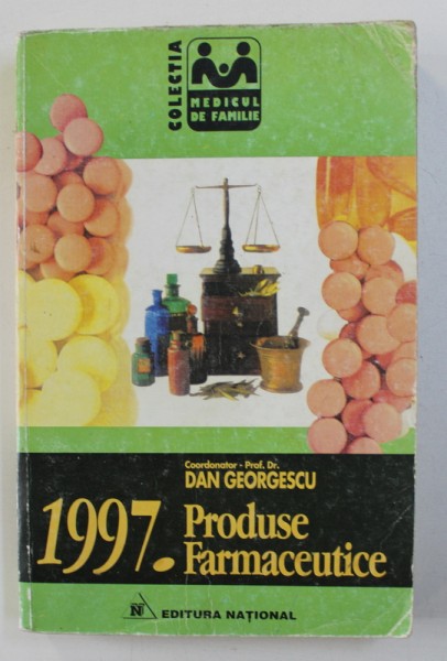PRODUSE FARMACEUTICE , coordonator DAN GEORGESCU , 1997
