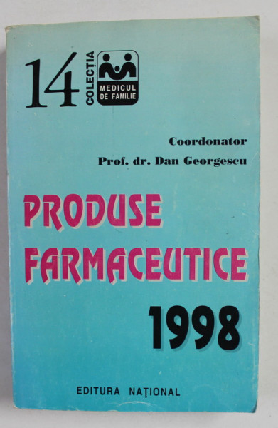 PRODUSE FARMACEUTICE, coordonator DAN GEORGESCU ,  1998