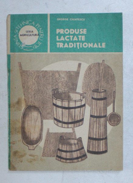 PRODUSE LACTATE TRADITIONALE de GEORGE CHINTESCU , 1988