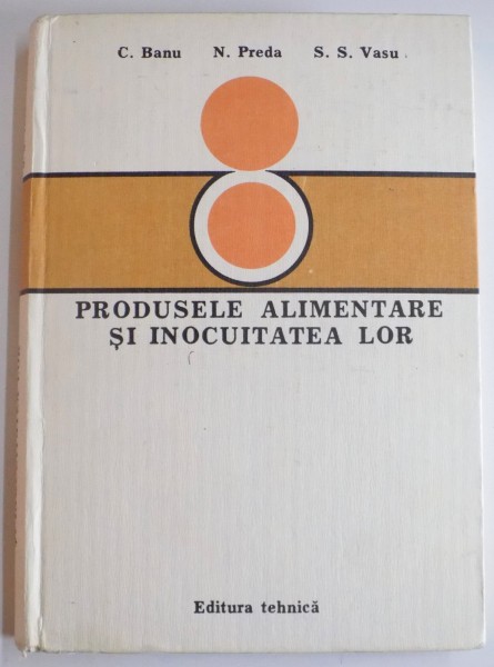 PRODUSELE ALIMENTARE SI INLOCUIREA LOR de C. BANU...S.S. VASU , 1982