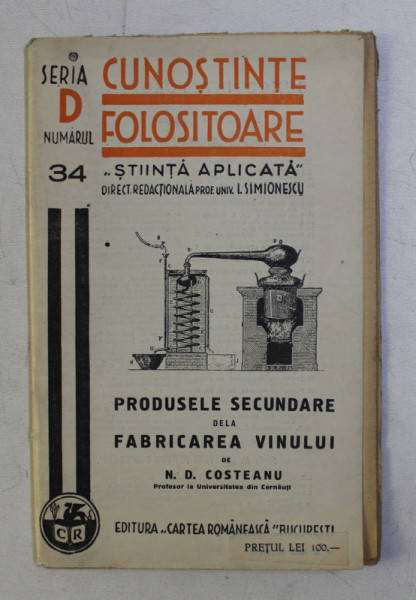 PRODUSELE SECUNDARE DELA FABRICAREA VINULUI de N.D. COSTEANU , 1939