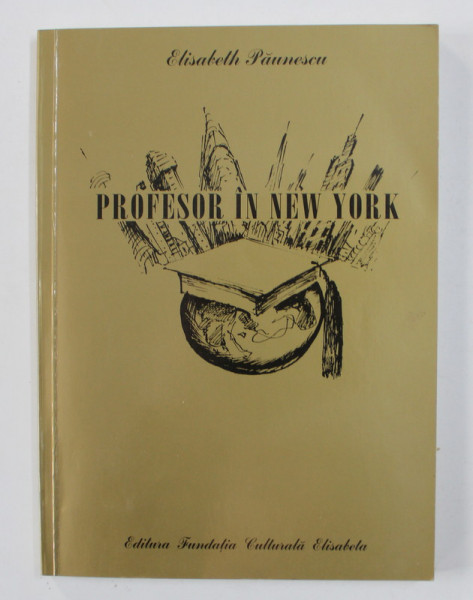 PROFESOR IN NEW YORK de ELISABETH PAUNESCU , 2001