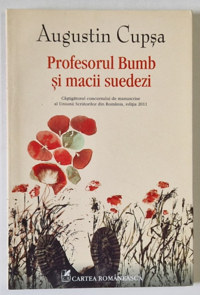 PROFESORUL BUMB SI MACII SUEDEZI de AUGUSTIN CUPSA , 2011