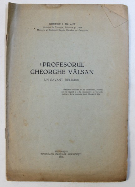 PROFESORUL GHEORGHE VALSAN - UN SAVANT RELIGIOS de DIMITRIE I . BALAUR , 1935