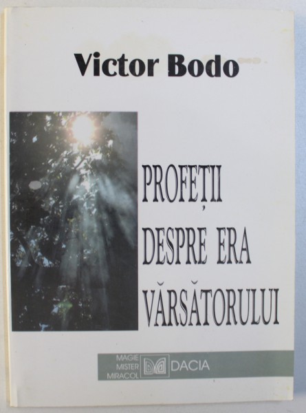 PROFETII DESPRE ERA VARSATORULUI de VICTOR BODO , 2000