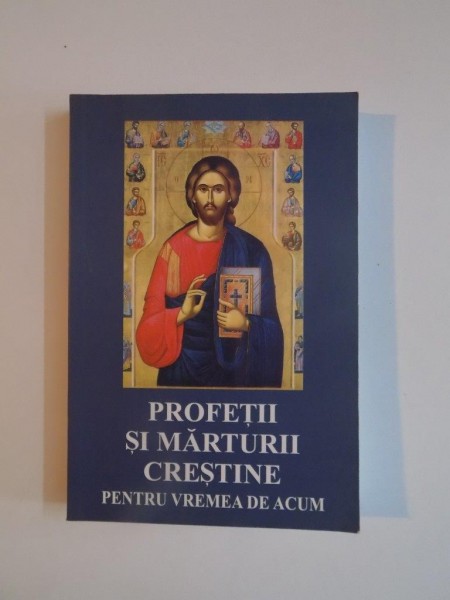 PROFETII SI MARTURII CRESTINE PENTRU VREMEA DE ACUM , EDITIA A DOUA 2004