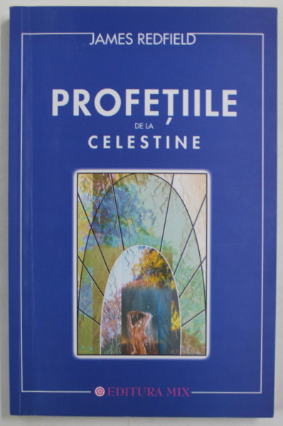 PROFETIILE DE LA CELESTINE de JAMES REDFIELD , 2000