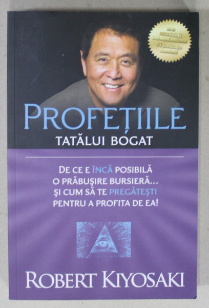 PROFETIILE TATALUI BOGAT de ROBERT KIYOSAKI , 2021