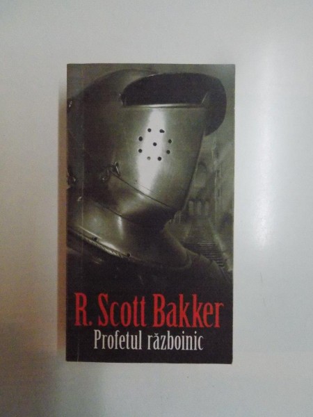 PROFETUL RAZBOINIC de R. SCOTT BAKKER , 2008