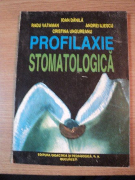 PROFILAXIE STOMATOLOGICA de IOAN DANILA...  1996