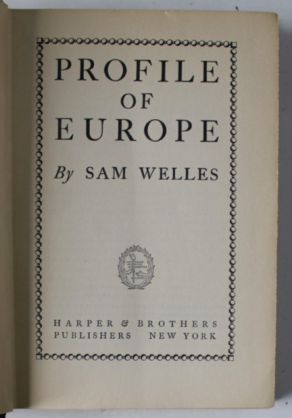 PROFILE OF EUROPE by SAM WELLES , 1948