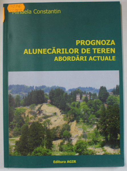 PROGNOZA ALUNECARILOR DE TEREN , ABORDARI ACTUALE de MIHAELA CONSTANTIN , 2006