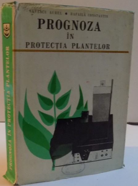 PROGNOZA IN PROTECTIA PLANTELOR , 1978