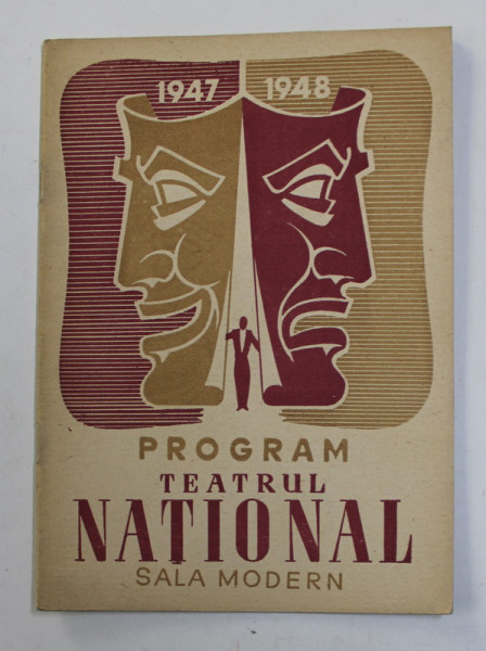 PROGRAM - TEATRUL NATIONAL , SALA MODERN , STAGIUNEA 1947 - 1948