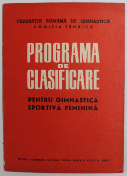 PROGRAMA DE CLASIFICARE PENTRU GIMNASTICA SPORTIVA FEMININA , ANII ' 60 - ' 70