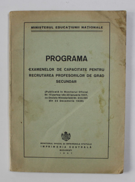 PROGRAMA EXAMENELOR DE CAPACITATE PENTRU RECRUTAREA PROFESORILOR DE GRAD SECUNDAR , 1937