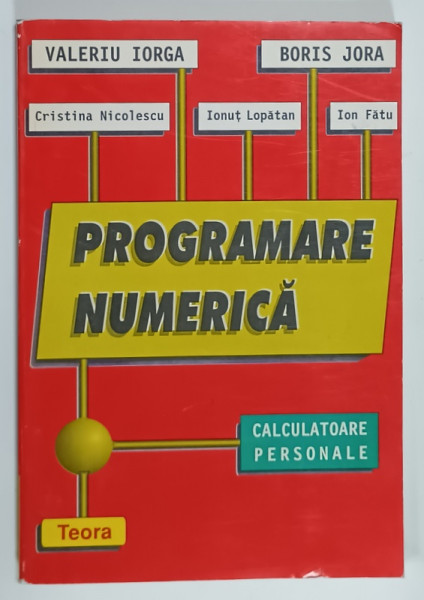 PROGRAMARE NUMERICA de VALERIU IORGA ...BORIS JORA , 1996