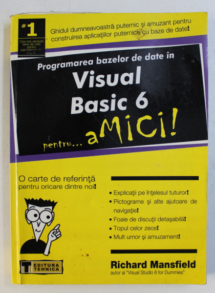 PROGRAMAREA BAZELOR DE DATE IN VISUAL BASIC 6 PENTRU ...aMICI ! de RICHARD MANSFIELD , 2001 . PREZINTA HALOURI DE APA *