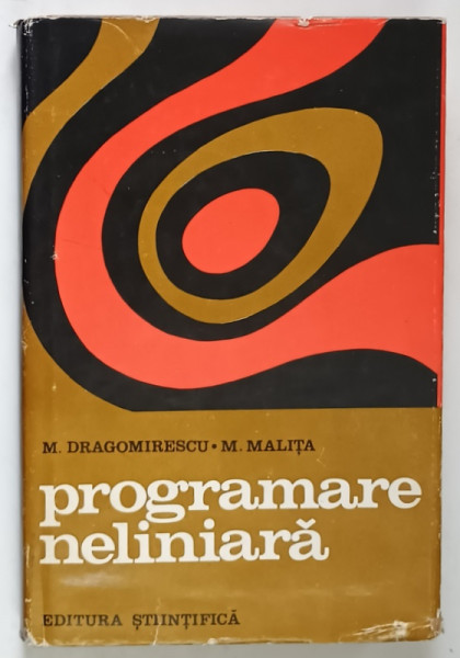 PROGRAMAREA NELINIARA de MIHAI DRAGOMIRESCU si MIRCEA MALITA , 1972