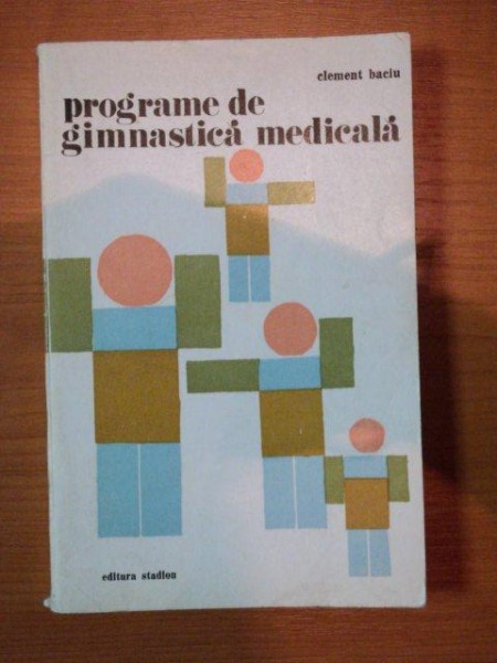 PROGRAME DE GIMNASTICA MEDICALA-ELEMENT BACIU,1974