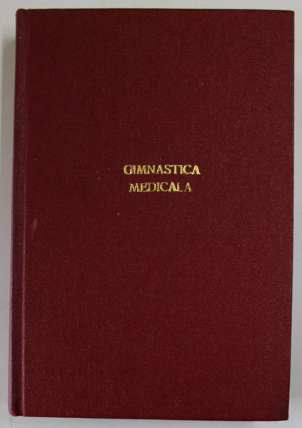 PROGRAME DE GIMNASTICA MEDICALA  (KINETOTERAPIE  POSTOPERATORIE ) de CLEMENT BACIU , 1974 , EXEMPLAR XEROXAT