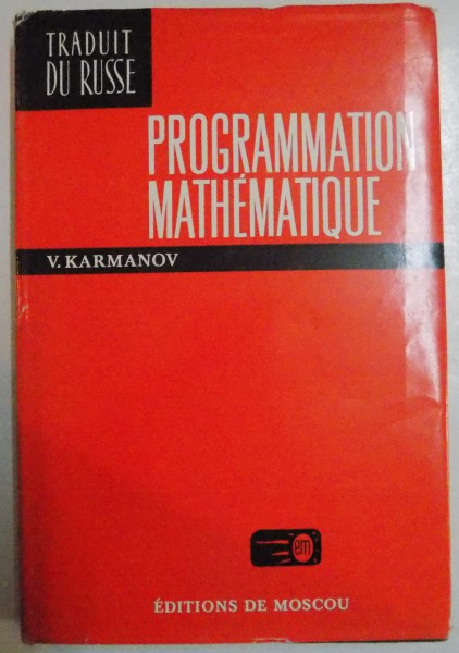 PROGRAMMATION MATHEMATIQUE par V.KARMANOV , 1977