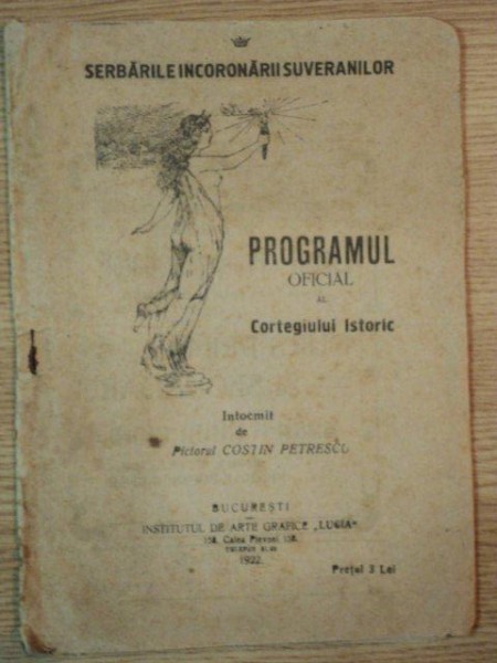 PROGRAMUL OFICIAL AL CORTEGIULUI ISTORIC de PICTORUL COSTIN PETRESCU, BUC. 1922