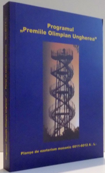 PROGRAMUL PREMIILE OLIMPIAN UNGHEREA , PLANSE DE EZOTERISM MASONIC , 6011-6012 , 2013