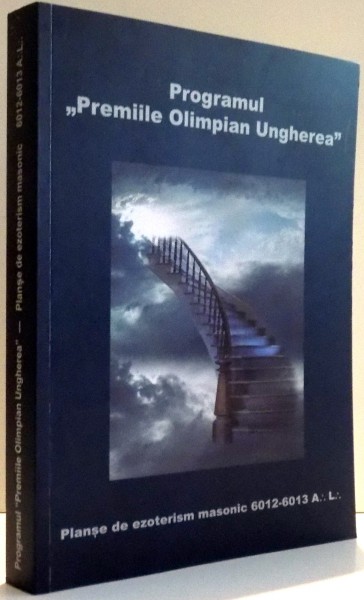 PROGRAMUL PREMIILE OLIMPIAN UNGHEREA , PLANSE DE EZOTERISM MASONIC , 6012-6013 , 2013