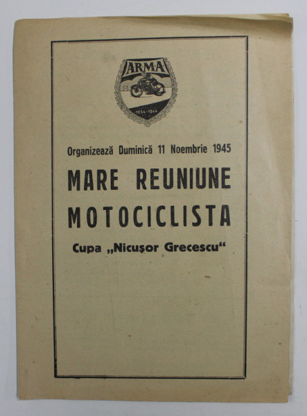 PROGRAMUL REUNIUNII MOTOCICLISTE - CUPA ' NICUSOR GRECESCU  ' , DUMINICA 11 NOIEMBRIE , 1945