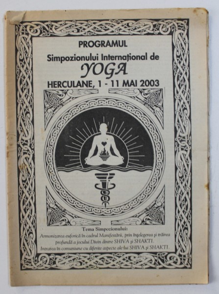 PROGRAMUL SIMPOZIONULUI INTERNATIONAL DE YOGA , HERCULANE , 2003