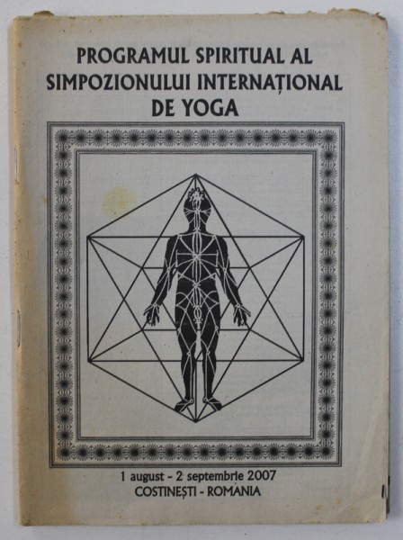 PROGRAMUL SPIRITUAL AL SIMPOZIONULUI INTERNATIONAL DE YOGA - COSTINESTI  , 2007