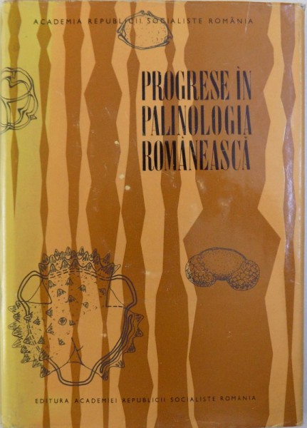 PROGRESE IN PALINOLOGIA ROMANEASCA  - SIMPOZIONUL DE PALINOLOGIE , CLUJ  - redactor EMIL POP  -14 MAI 1970