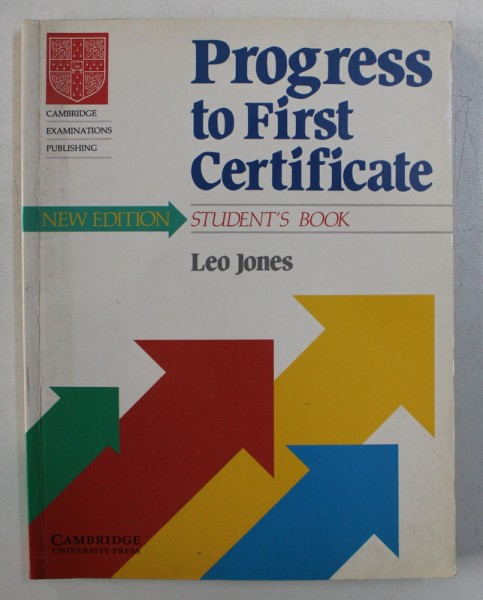 PROGRESS TO FIRST CERTIFICATE - STUDENT 'S BOOK by LEO JONES , 1995