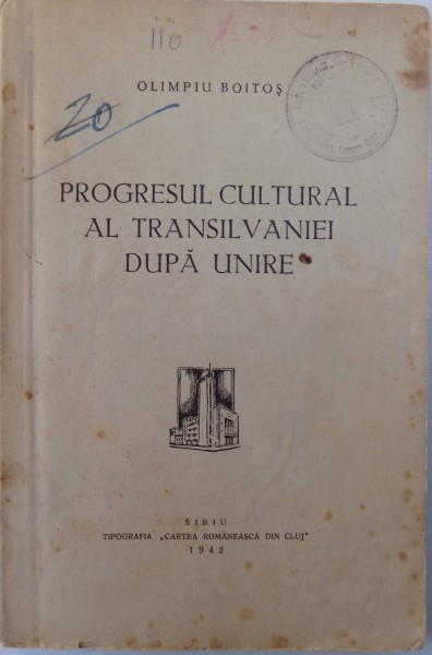 PROGRESUL CULTURAL AL TRANSILVANIEI DUPA UNIRE de OLIMPIU BOITOS , 1942