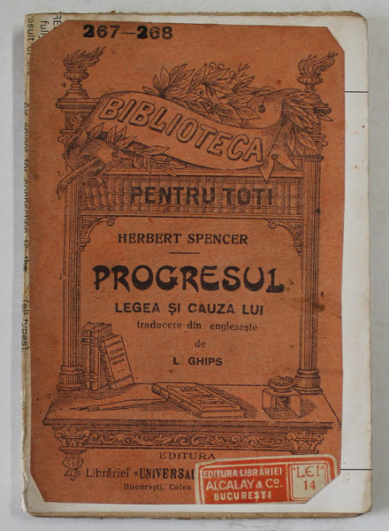 PROGRESUL , LEGEA SI CAUZA LUI de HERBERT SPENCER , 1924 , COPERTA REFACUTA