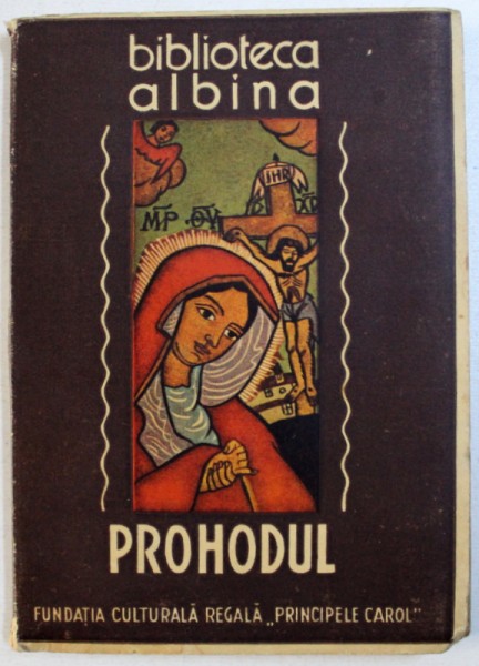PROHODUL  , carte ingrijita de D . CIUREZU , CARTE DE FORMAT MIC , 1940