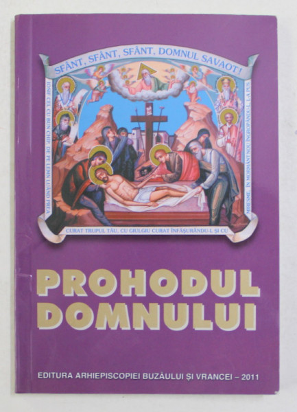 PROHODUL DOMNULUI , EDITIE 2011