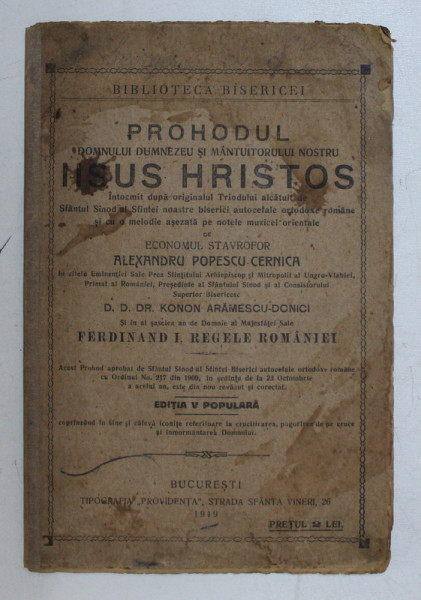 PROHODUL DOMNULUI SI MANTUITORULUI NOSTRU IISUS HRISTOS de ECONOMUL STAVROFOR ALEXANDRU POPESCU  - CERNICA , 1919