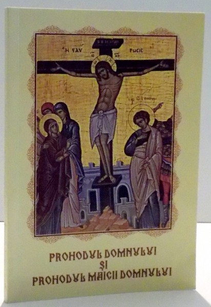 PROHODUL DOMNULUI SI PROHODUL MAICII DOMNULUI , 2010