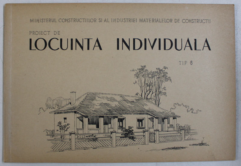 PROIECT DE LOCUINTA INDIVIDUALA TIP 6 , 1952