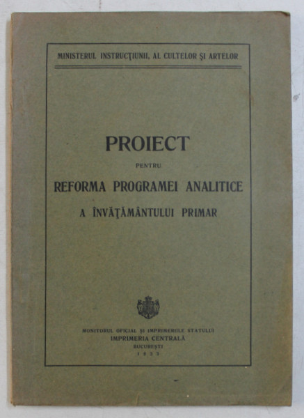 PROIECT PENTRU REFORMA PROGRAMEI ANALITICE A INVATAMANTULUI PRIMAR , 1933 , PREZINTA HALOURI DE APA *