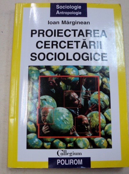 PROIECTAREA CERCETARII SOCIOLOGICE-IOAN MARGINEAN  2000