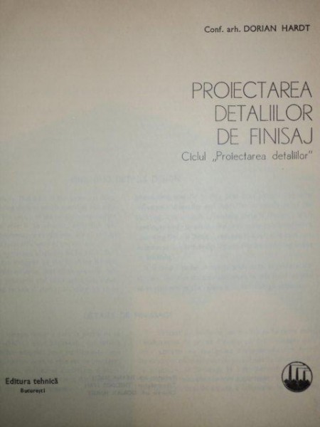 PROIECTAREA DETALIILOR DE FINISAJ, CICLUL PROIECTAREA DETALIILOR  de CONF. ARH. DORIAN JARDT