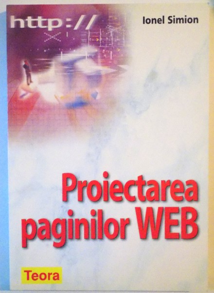 PROIECTAREA PAGINILOR WEB de IONEL SIMION, 2005