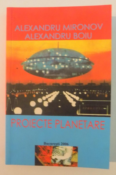 PROIECTE PLANETARE de ALEXANDRU MIRONOV , ALEXANDRU BOIU , 2006 *PREZINTA HALOURI DE APA