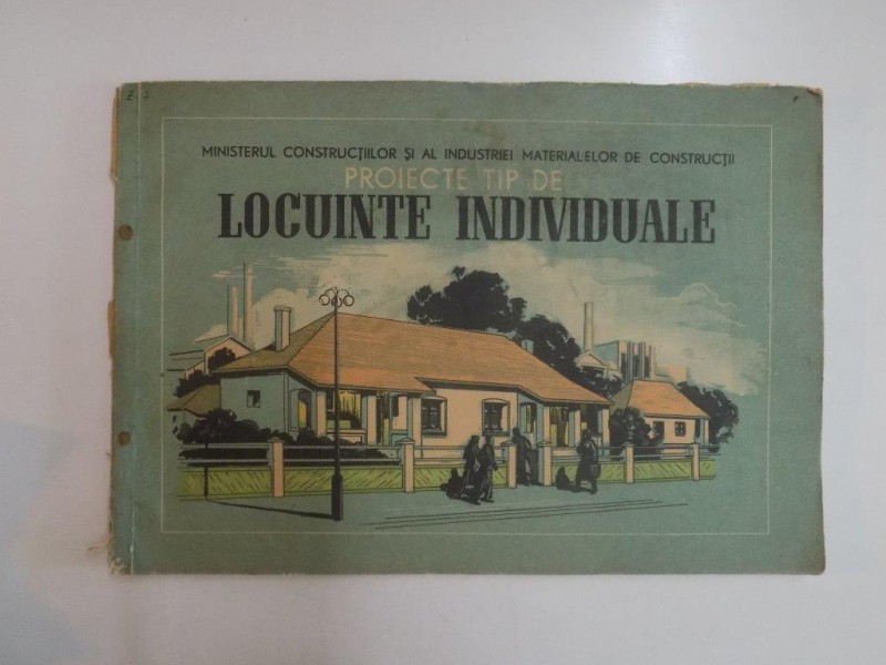 PROIECTE TIP DE LOCUINTE INDIVIDUALE , 1952